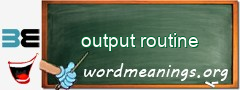 WordMeaning blackboard for output routine